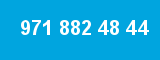 971 882 48 44